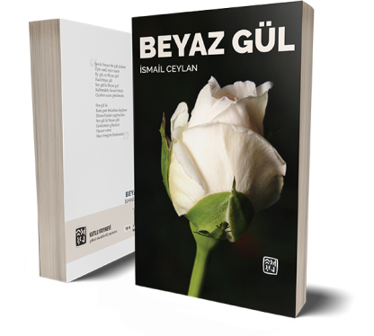 Beyaz Gül - İsmail Ceylan