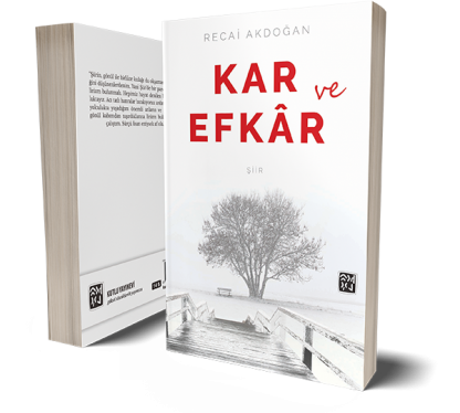 Kar ve Efkâr - Recai Akdoğan