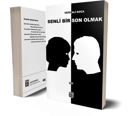 Senli Bir Son Olmak - Vefa Ali Koca