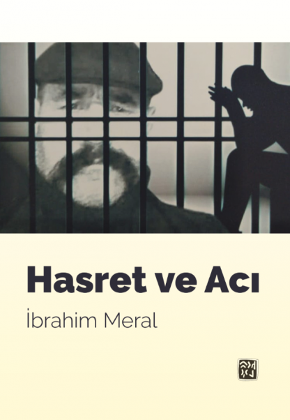 Hasret ve Acı - İbrahim Meral