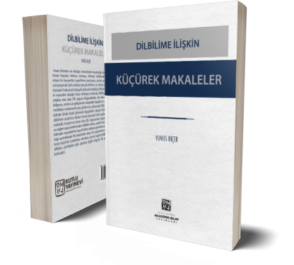 Dilbilime İlişkin Küçürek Makaleler - Yunus Biçer