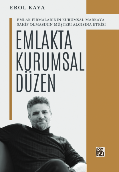 Emlakta Kurumsal Düzen - Erol Kaya