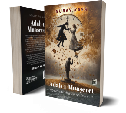 Adab-ı Muaşeret - Nuray Kaya