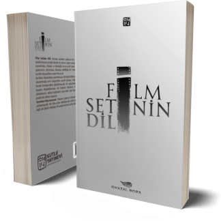 Film Setinin Dili - Ghazal Bora