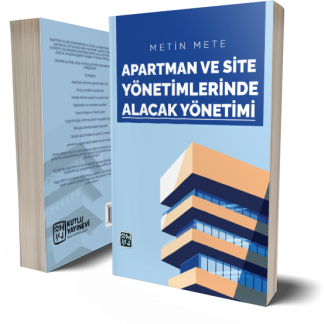 Apartman ve Site Yönetimlerinde Alacak Yönetimi - Metin Mete