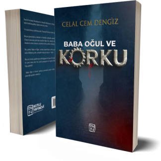 Baba, Oğul ve Korku - Celal Cem Dengiz