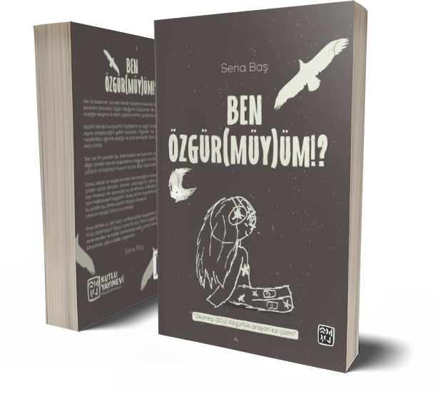 Ben Özgür(müy)üm!? - Sena Baş