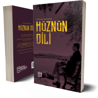 Hüznün Dili - Peyman Kapukaya