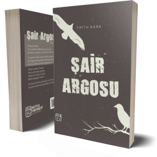 Şair Argosu - Fatih Kara