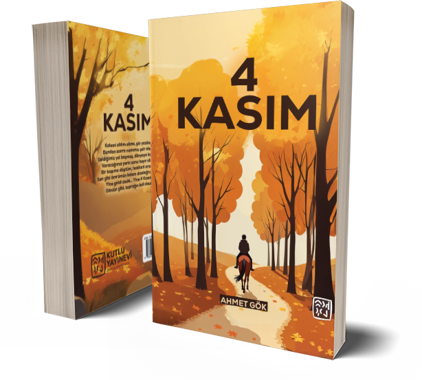 4 Kasım - Ahmet Gök