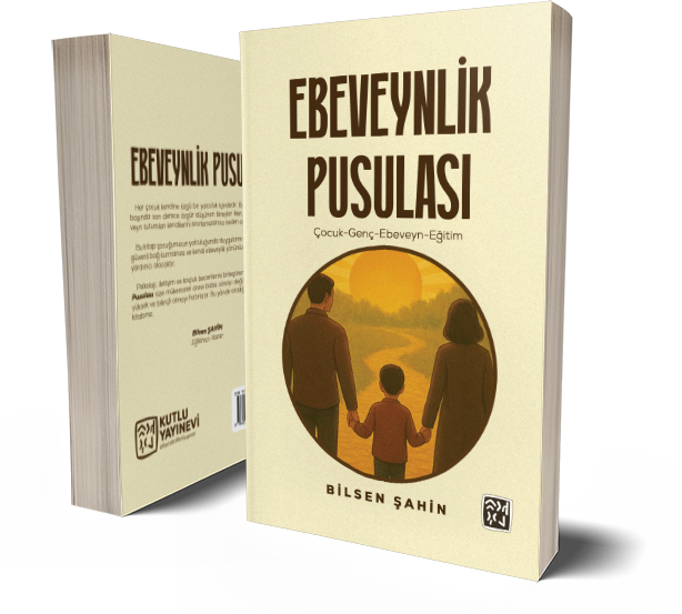 Ebeveynlik Pusulası - Bilsen Şahin