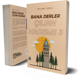 Bana Derler Çılgın Hademe 3 - Selami Özçil