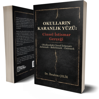 Okulların Karanlık Yüzü: Cinsel İstismar Gerçeği - İbrahim Çelik