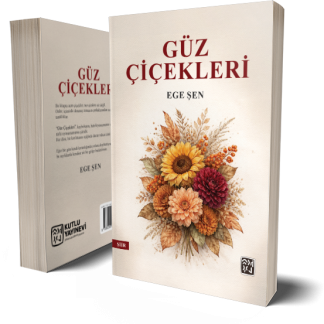 Güz Çiçekleri - Ege Şen