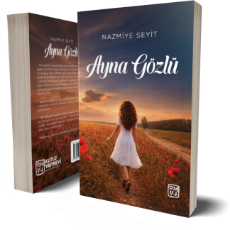 Ayna Gözlü - Nazmiye Seyit