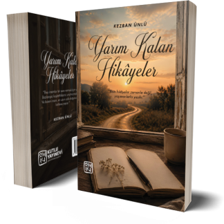 Yarım Kalan Hikâyeler - Kezban Ünlü