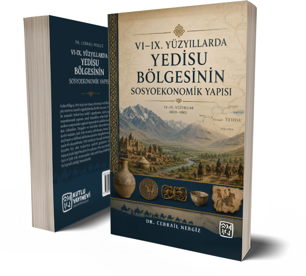 VI-IX. Yüzyıllarda Yedisu Bölgesinin Sosyoekonomik Yapısı - Cebrail Nergiz