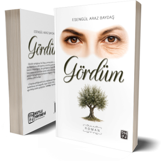 Gördüm - Esengül Araz Baydaş
