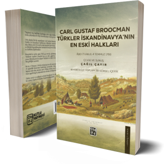 Carl Gustaf Broocman: Türkler İskandinavya’nın En Eski Halkları - Çağıl Çayır