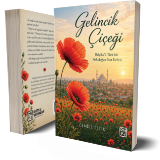 Gelincik Çiçeği - Belçikalı Türk Bir Psikoloğun Not Defteri - Cemile Tetik