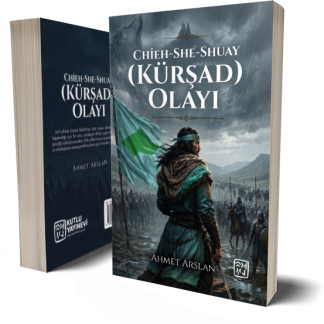 Chieh-She-Shuay (Kürşad) Olayı - Ahmet Arslan
