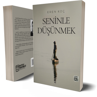 Seninle Düşünmek - Eren Koç